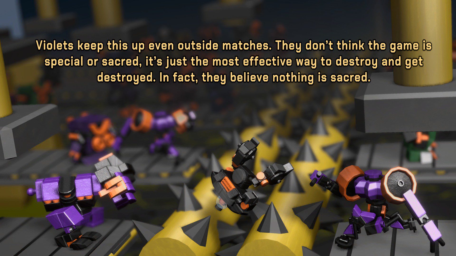 Violet robots throwing a black robot into a grinder. The text reads: Violets keep this up even outside matches. They don't think the game is special or sacred, it's just the most effective way to destroy and get destroyed. In fact, they believe nothing is sacred."